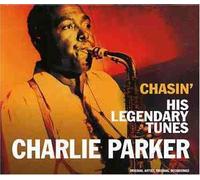 Chasin' His Legendary Tunes by Parker, Charlie (2006-02-02)