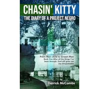Chasin’ Kitty: The Diary of a Project Negro: After All Things I’ve Been Through, God Still Gives Me Joy Unspeakable (From Birth to 22 years)