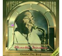 Chasin' the bird (compilation) by Charlie Parker