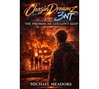 Chasindreamz3nt: The Promise He Couln't Keep