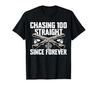 Chasing 100 Straight Since Forever Trap Shooting Clay T-Shirt