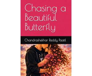 Chasing a Beautiful Butterfly: Book about letting go of someone you love