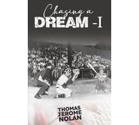 Chasing A Dream 1