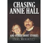 Chasing Annie Hall and Other Short Stories