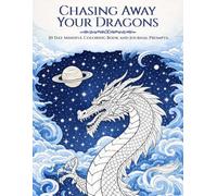 Chasing Away Your Dragon: A Guided Self Growth Journal for Healing Anxiety and Emotional Awareness with 30 Day Mindful Coloring and Prompts