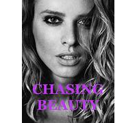 Chasing Beauty