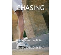 CHASING: Beyond Success and into Purpose
