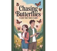 Chasing Butterflies: 8 (Young Adult Fiction: Romance - General)