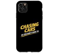 Chasing Cars So You Don’t Have To Stunt Performer Case for iPhone 11 Pro Max
