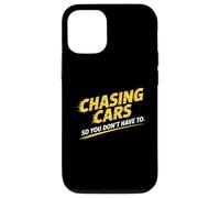 Chasing Cars So You Don’t Have To Stunt Performer Case for iPhone 12/12 Pro
