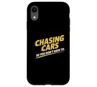 Chasing Cars So You Don’t Have To Stunt Performer Case for iPhone XR