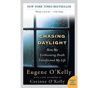 Chasing Daylight: How My Forthcoming Death Transformed My Life