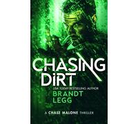 Chasing Dirt : An Action Adventure Techno Thriller