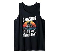 Chasing Dirt Not Problems Motocross Dirt Bike Rider Tank Top