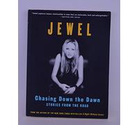 Chasing Down the Dawn: Life Stories