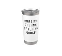 Chasing Dreams, Catching Goals Statement Success Stainless Steel Insulated Tumbler