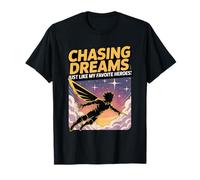 Chasing Dreams Just Like My Favorite Heroes Shonen T-Shirt