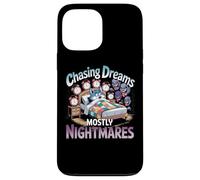 Chasing Dreams Mostly Nightmares Humor Case for iPhone 13 Pro Max