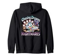 Chasing Dreams Mostly Nightmares Humor Zip Hoodie