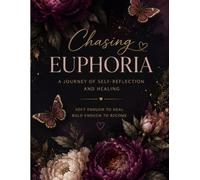 Chasing Euphoria: 31 Days of Self-Love & Empowerment