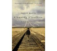 Chasing Fireflies: A Novel of Discovery: A novel of healing and hope