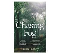 Chasing Fog : Finding Enchantment in a Cloud