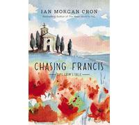Chasing Francis: A Pilgrim's Tale