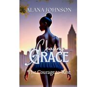 Chasing Grace - The Courage to Rise: 2