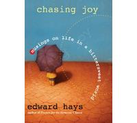 Chasing Joy: Musings on Life in a Bittersweet World