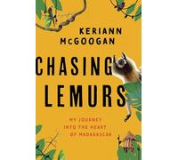 Chasing Lemurs: My Journey into the Heart of Madagascar