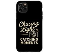 Chasing Light Catching Moments Photography Enthusiast Case for iPhone 11 Pro Max