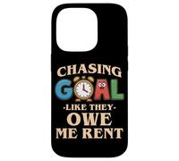 CHASING LIKE THEY OWE ME RENT Case for iPhone 14 Pro