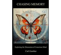 Chasing Memory: Exploring the Dimension of Conscious Mind