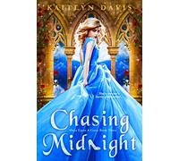 Chasing Midnight (Once Upon A Curse)