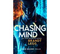 Chasing Mind : An Action Adventure Techno Thriller