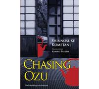 Chasing Ozu