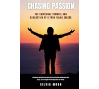 Chasing Passion: The Emotional Turmoil and Exhaustion of a Twin Flame Seeker (Twin Flame Shadow Work)