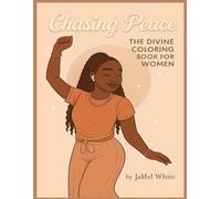 Chasing Peace: The Divine Coloring Book for Women