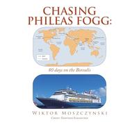 Chasing Phileas Fogg: 80 days on the Borealis
