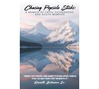 Chasing Popsicle Sticks: A Memoir Of Faith, Fatherhood, And South Memphis
