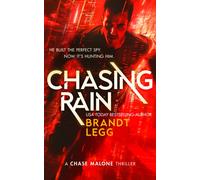 Chasing Rain : An Action Adventure Techno Thriller