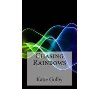 Chasing Rainbows
