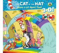 Chasing Rainbows: 3-D! / with 3-D Glasses (Cat in the Hat Knows a Lot About That!)