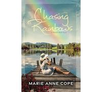 Chasing Rainbows: A Potters Hole Story Book 1 (Potters Hole Series)