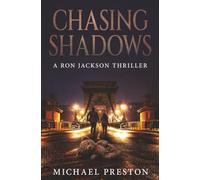 Chasing Shadows: A Ron Jackson Thriller