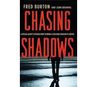 Chasing Shadows: A Special Agent's Lifelong Hunt to Bring a Cold War Assassin to Justice