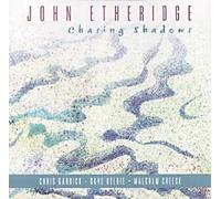 Chasing Shadows by John Etheridge