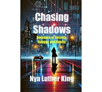 Chasing Shadows: Romance of Secrets, Danger, and Desire