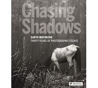Chasing Shadows: Santu Mofokeng