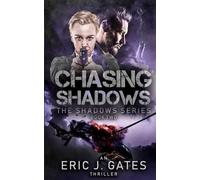 Chasing Shadows (The Shadows Series)
